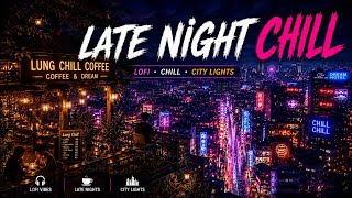 Neon Soulscape 🌃 Late Night Chill Above The City Lights