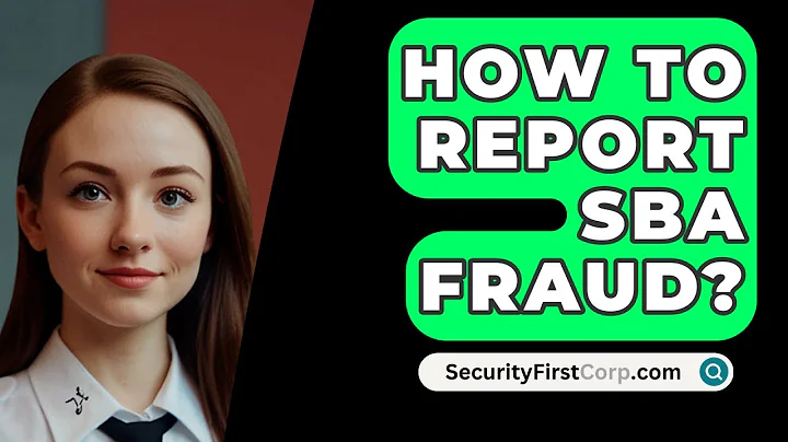 How To Report SBA Fraud? - SecurityFirstCorp.com
