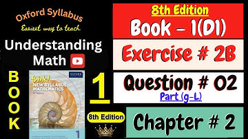 D1 Math Book Chapter 2 Exercise 2B Question # 02 Part (g-L) | Fractions |  Understanding Math