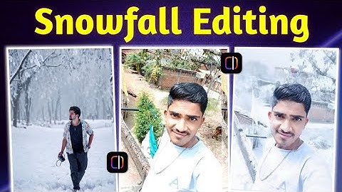 How to make snowfall reel video | Barf wala video kaise banaye | Snowfall video edit kaise kare