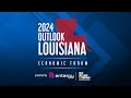 Sponsored: 2024 Outlook Louisiana Economic Forum