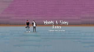 Woody & Kleiny Extra Live Stream