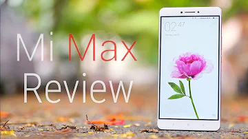 Xiaomi Mi Max Full Review - Big, Huge, Enormous!