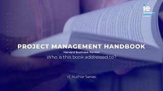 Who Should Read the HBR Project Management Handbook? | IE Knowledge