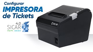 CÓMO CONFIGURAR TU IMPRESORA DE TICKETS? - SICAR.MX - YouTube