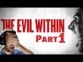 Get Up!! Get Up YOU IDIOT!! Let&#39;s Play The Evil Within!!! [PART 1]