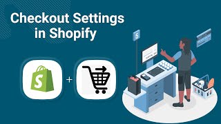 Checkout Settings in shopify