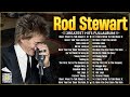 Best songs rod stewart greatest hits full albumthe best soft rock of rod stewart