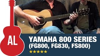 Yamaha 800 Series (FG830, FG800, FS800) - Best Guitars for the Price!