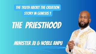 Minister Ju & Noble Anpu- The Hidden Wisdom In The Creation Story: Genesis 1