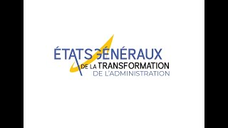 Lancement des Etats Généraux de la Transformation de l'administration