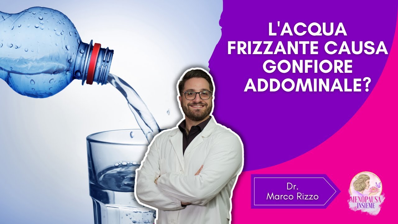 L'ACQUA FRIZZANTE fa male? Fa INGRASSARE? Crea GONFIORE ADDOMINALE