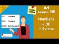 Revised A1 Lesson 16 Numbers Above 100 In German Zahlen Teil 3 Learn German