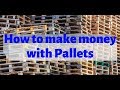 How to make money with Pallets