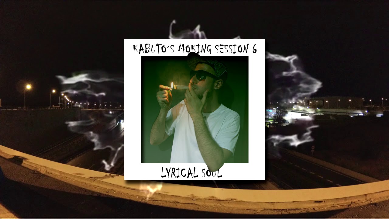 Kabuto´smoking sessions Vol 6 - LYRICAL SOUL