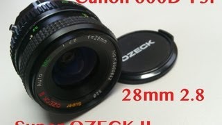 Super Ozeck II 28 mm 2.8 Olympus Mount on Canon T3i