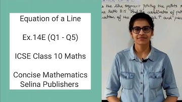 ICSE Class 10 Maths | Ex.14E (Q1 - Q5) | Equation of a Line | Concise Selina Answers