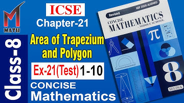 Class-8 I Cha-21 I Area of Trapezium and Polygon I ICSE I Selina Concise Math I Ex-21(Test)_1-10