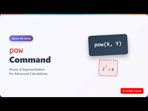 Splunk SPL pow Command Tutorial - Power & Exponentiation Functions Explained