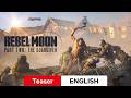Rebel Moon — Part Two: The Scargiver :: Teaser Netflix :: Watch or Waste