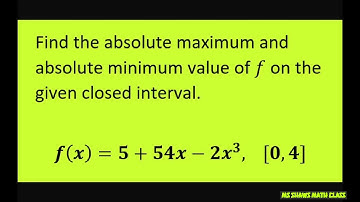 Find the absolute maximum and minimum value of f on [0,4]. F(x) = 5+54x-2x^3