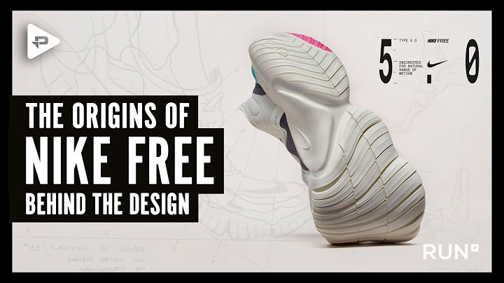THE ORIGINS OF NIKE FREE - behind the design - 天天要闻