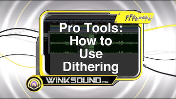 Pro Tools: How To Use Dithering | WinkSound
