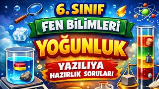 6. Sinif Fen Bi̇li̇mleri̇ - Yoğunluk - 1. Dönem 2. Yaziliya Hazirlik Sorulari