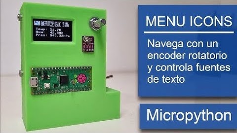 Cómo crear menús con íconos || Display Oled || Micropython || Encoder || BME280