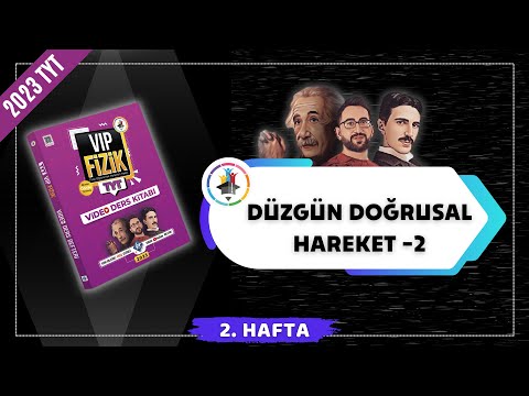 Düzgün Doğrusal Hareket Konu Anlatımı -2 | 2023 TYT Fizik KAMPI