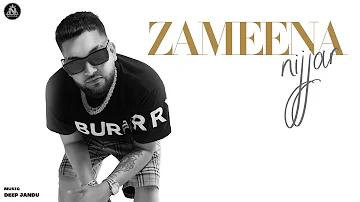 @Nijjar  - Zameena (Official Video) @deepjanduofficial