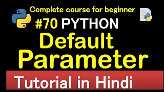 #70 Default Parameter in python // Complete Python tutorial(2020)💻