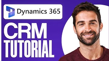 Microsoft Dynamics 365 CRM Tutorial 2025 (Complete Guide)