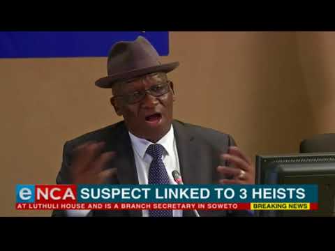 ANC official is a cash-in-transit heist suspect.