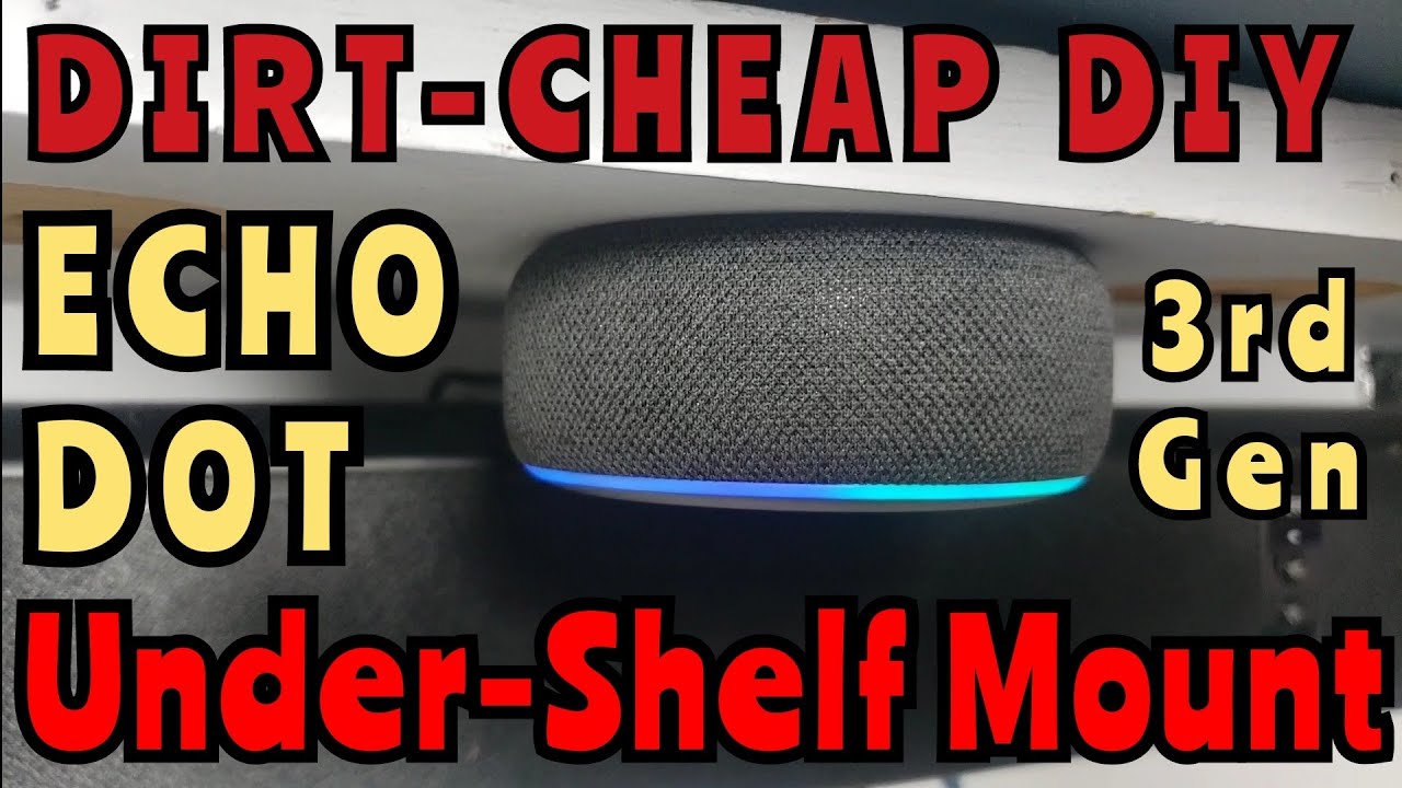 Amazon Echo Dot (3rd Gen) disassembly & DIY Under-Shelf Mount