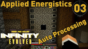 FTB infinity evolved S1E3-Applied Energistics Auto processing