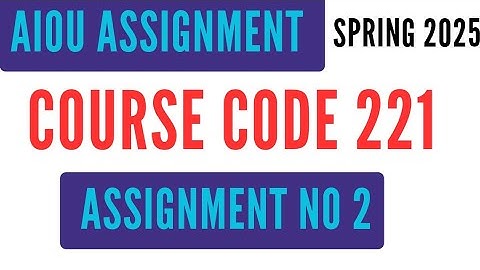 AIOU Code 221 Solved Assignment No 2 | Spring 2025 | Functional English II | Level SSC
