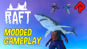 RAFT Modded Gameplay with 20 of the Best Raft Mods!