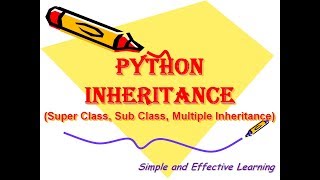 Python Inheritance || Super & Sub Classes || Multiple Inheritance || Python Tutorial for Beginners