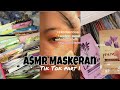 ASMR Maskeran |Part 1| Tik Tok|