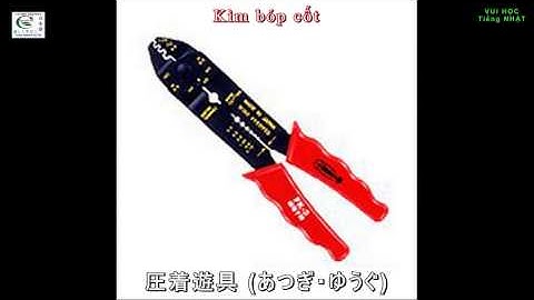 Từ vựng tiếng Nhật công cụ cơ khí