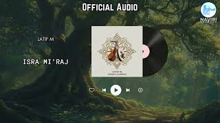 Latif M - Isra Mi'Raj ( Orkes Gambus )