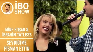 Mine Koşan & İbrahim Tatlıses - Sevdiğime Pişman Ettin | İbo Show