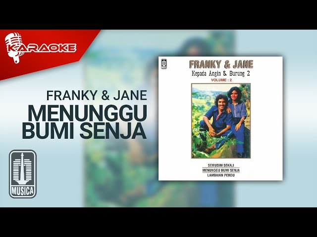 Franky u0026 Jane - Menunggu Bumi Senja (Official Karaoke Video) class=