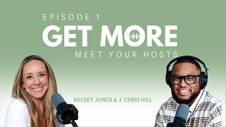 GET MORE: Meet Your Hosts | Episode 1