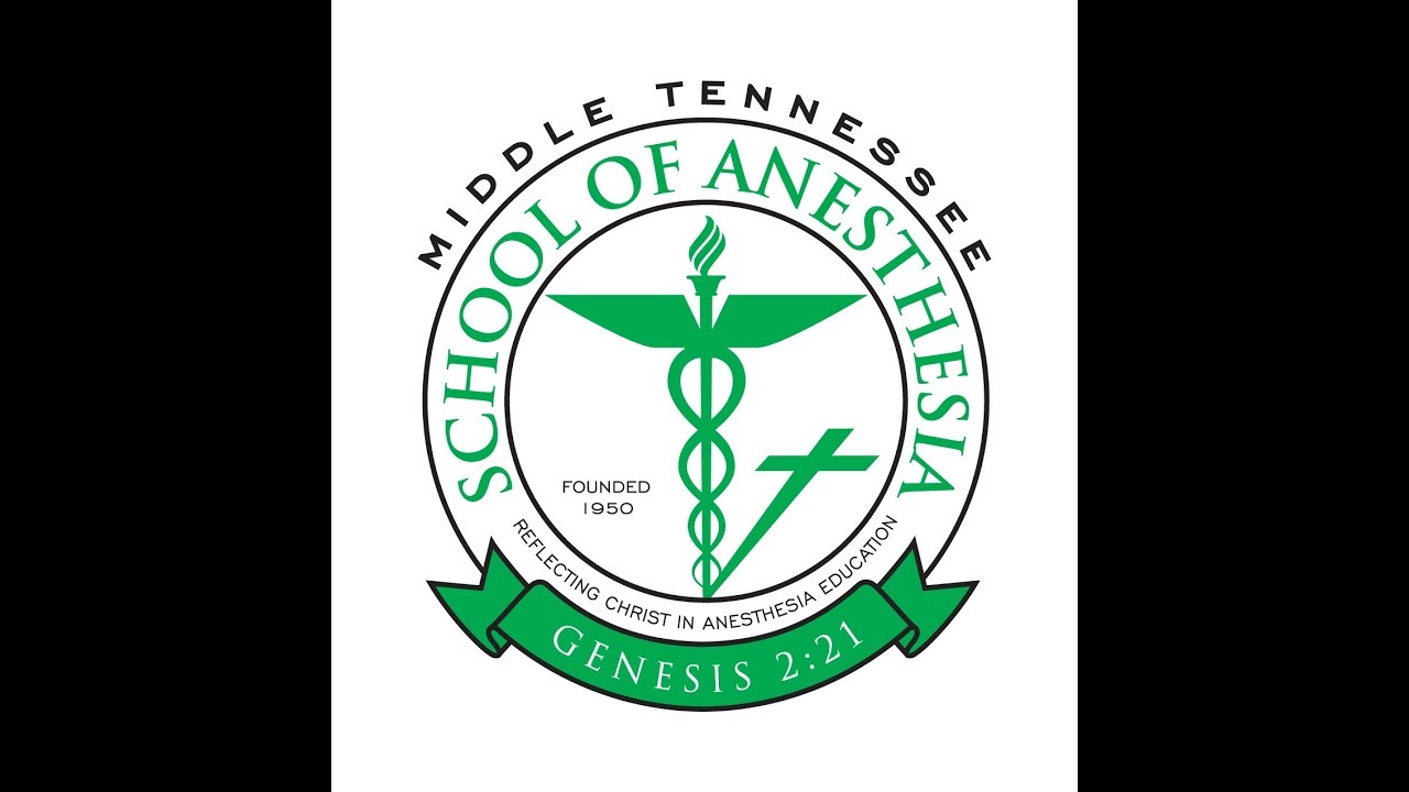 Middle Tennessee School of Anesthesia Graduation DNAP (entry to