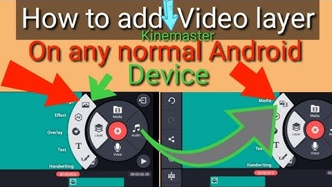 How to add video layer on any normal android device kinemaster, Kinemaster add video layer .