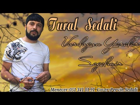 Tural Sedali - Vurdugun Yaralar Sagalmir 2021 (Ekiskulizive)