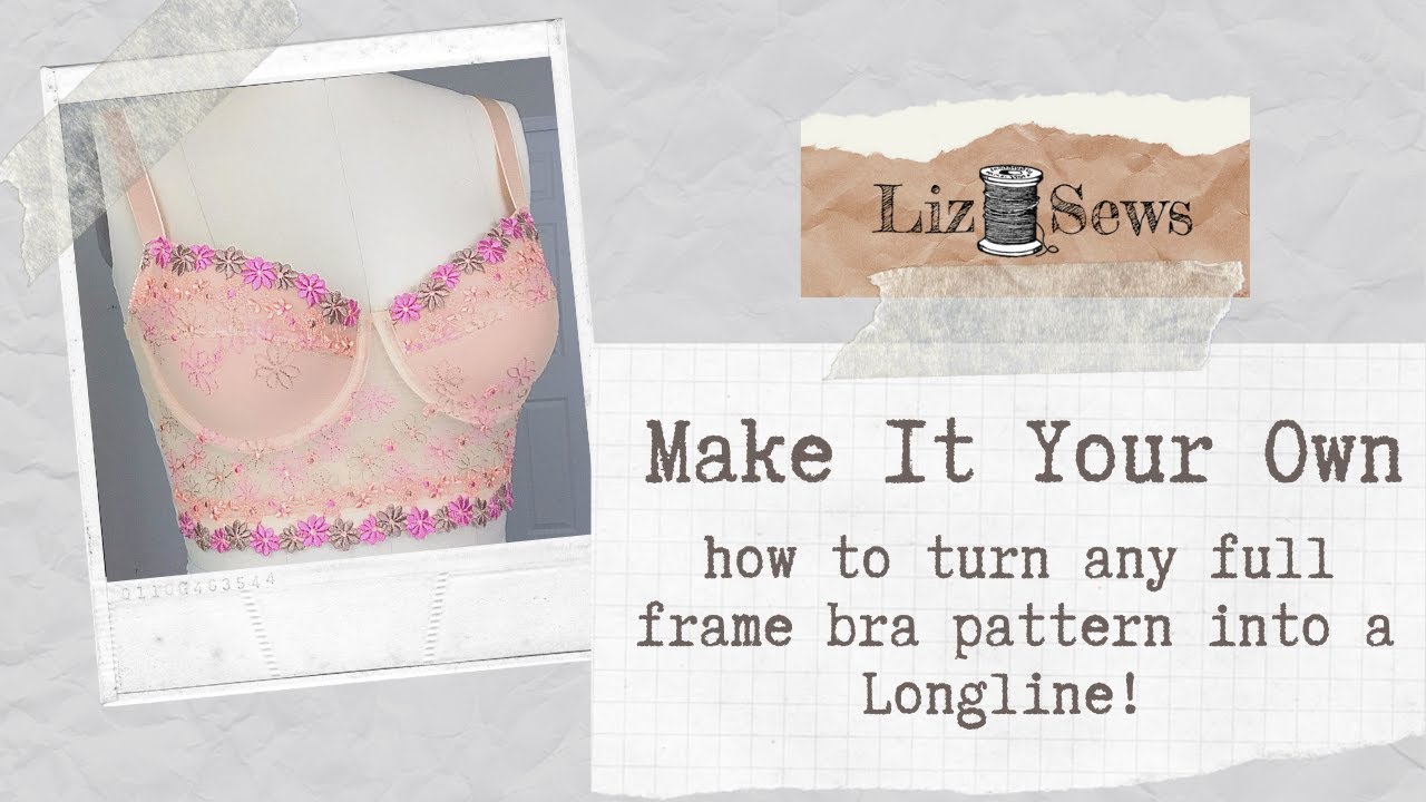 Make It Your Own: Longline Bra 