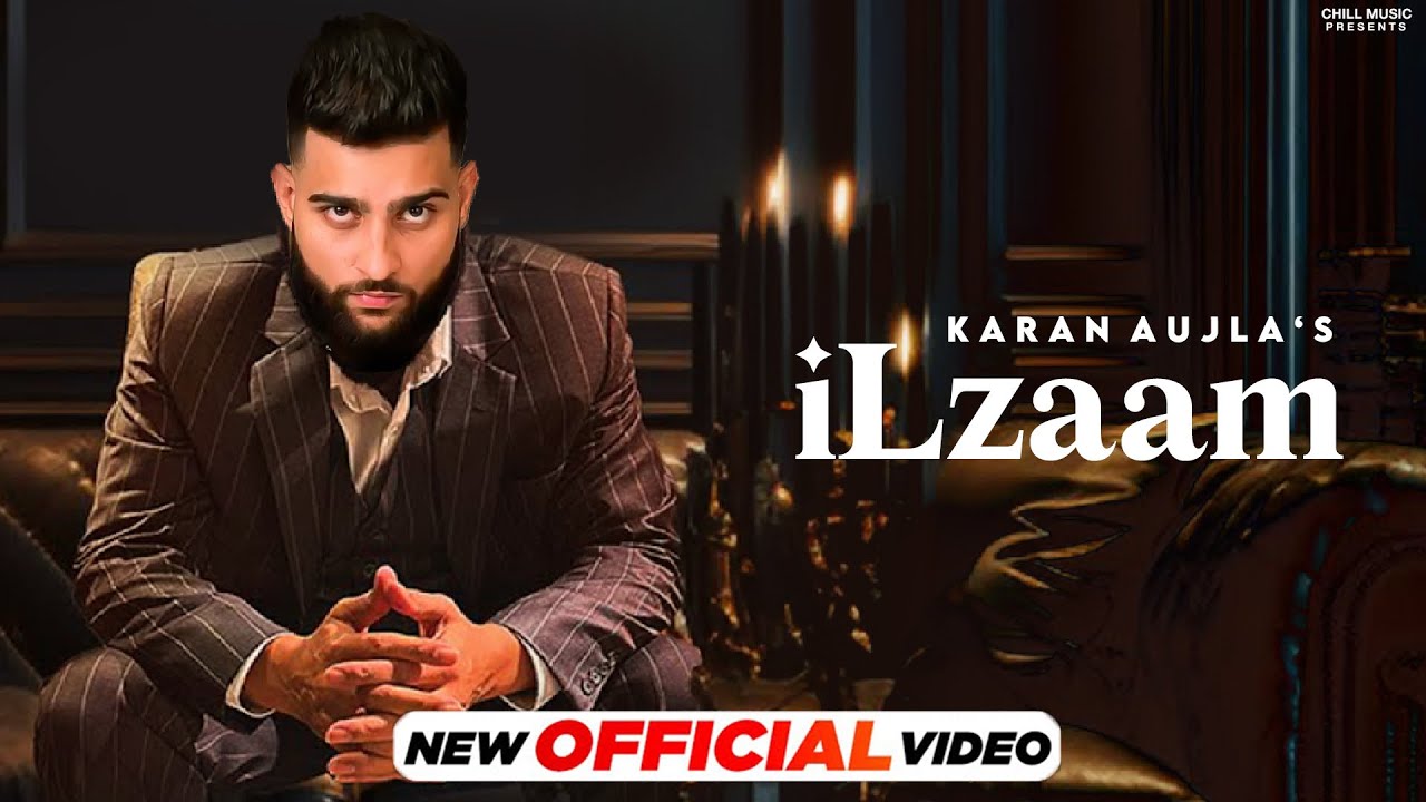 Karan Aujla New Song : iLzaam (Official Video) New Punjabi Song 2023 | Latest Punjabi Songs 2023